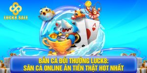 Giới thiệu game bắn cá đổi thưởng