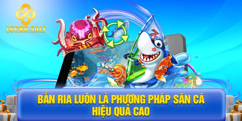 Bắn ria luôn là phương pháp săn cá hiệu quả cao