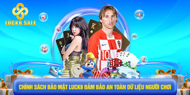 Chính sách bảo mật Luck8