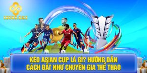 kèo Asian Cup